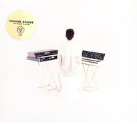 Chrome Sparks - Chrome Sparks