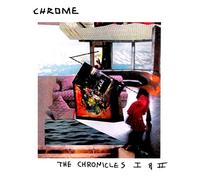 Chrome – The Chronicles I & II – CD – The Orchard