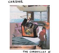 Chrome - The Chronicles I [VINYL]