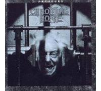 Chroming Rose - Pressure (UK Import)