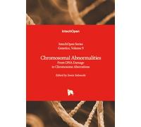 Chromosomal Abnormalities - From DNA Damage to Chromosome Aberrations (Genetics)
