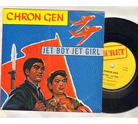 CHRON GEN - CHRON GEN - JET BOY JET GIRL - 7 inch vinyl / 45