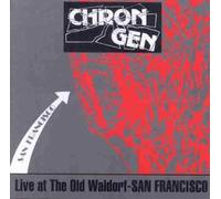 Chron Gen - Chron Gen Live at the Waldorf
