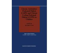 Chronic Ambulatory Peritoneal Dialysis (CAPD) and Chronic Cycling Peritoneal Dialysis (CCPD) in Children
