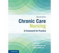 Chronic Care Nursing: A Framework for Practice