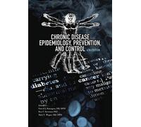 Chronic Disease Epidemiology, Prevention, and Control