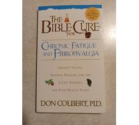 CHRONIC FATIGUE AND FIBROMYALGIA (New Bible Cure (Siloam))