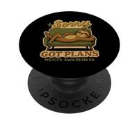 Chronic Fatigue - Sorry Got Plans - ME/CFS AWARENESS - Humor PopSockets Adhesive PopGrip