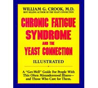 Chronic Fatigue Syndrome and the Yeast Connection