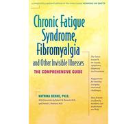 Chronic Fatigue Syndrome, Fibromyalgia and Other Invisible Illnesses: (New Edition of Running on Empty)