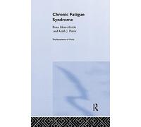 Chronic Fatigue Syndrome (The Experience Ofillness)