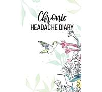 Chronic Headache Diary: Understanding and Relieving Headaches | Record Duration, Location, Severity, Triggers, Accompanying Symptoms and Relief Measures