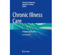 Chronic Illness Care: Principles and Practice