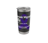 Chronic Migraine Warrior Life Stainless Steel Insulated Tumbler