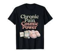 Chronic Pain Cosmic Power Funny Spoonie Warrior T-Shirt