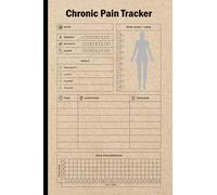 Chronic Pain Tracker: Chronic Pain & Symptom Tracker, Daily Pain Journal Diary Log Book, Pain Management Log Book, Chronic Pain & Symptom Tracker, Size 6"X9", 120 Pages