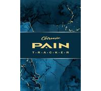 Chronic Pain Tracker: Symptom & Medication Log for Chronic Illness Management .
