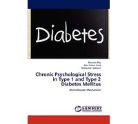 Chronic Psychological Stress in Type 1 and Type 2 Diabetes Mellitus: Biomolecular Mechanism