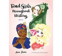 Chronicle Books Bad Girls Throughout History Notecards: 20 Notecards and Envelopes