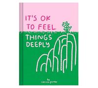 It's OK to Feel Things Deeply