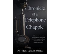 Chronicle of a Telephone Chappie