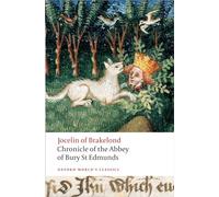 Chronicle of the Abbey of Bury St. Edmunds (Oxford World's Classics)