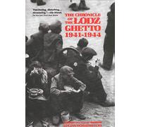 Chronicle of the Lodz Ghetto 1941-44 (Paper)