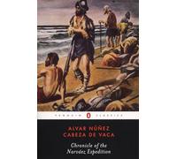 Chronicle of the Narvaez Expedition (Penguin Classics)