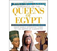 Chronicle of the Queens of Egypt: From Early Dynastic Times to the Death of Cleopatra (Chronicles)