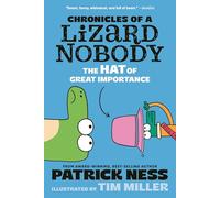 Chronicles of a Lizard Nobody: The Hat of Great Importance