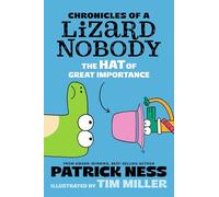 Chronicles of a Lizard Nobody: The Hat of Great Importance