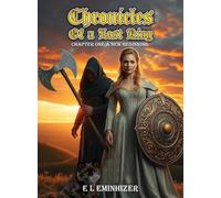 Chronicles of a lost king: Chapter One A New Beginning