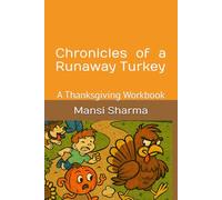 Chronicles of a Runaway Turkey: A Thanksgiving Workbook