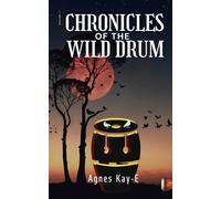 Chronicles of a Wild Drum