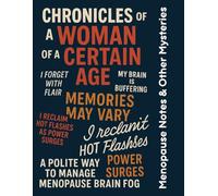 Chronicles of a "Woman of a Certain Age": Memories May Vary: A Polite Way to Manage Menopause Brain Fog - Lined Notebook
