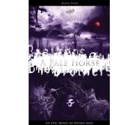 Chronicles of Brothers-A Pale Horse by Wendy Alec (2012) Paperback