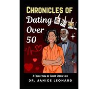 Chronicles of Dating Over 50