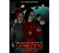 Chronicles of Humanity: Uprising