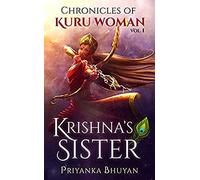 Chronicles of Kuru Woman Krishna's Sister Vol -1