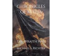 Chronicles of Mitha: The Wraith War: 3