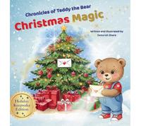 Chronicles of Teddy the Bear-Christmas Magic (3)