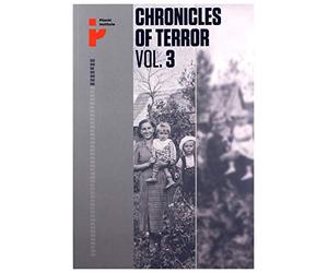Chronicles of Terror. Vol.3 German occupation in the Radom district [KSIÄĹťKA]
