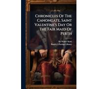Chronicles Of The Canongate, Saint Valentine's Day Or The Fair Maid Of Perth