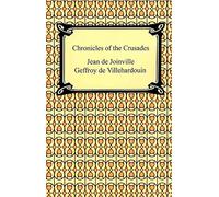 [(Chronicles of the Crusades)] [By (author) Jean De Joinville ] published on (January, 2010)