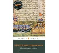 Chronicles of the Crusades (Penguin Classics): Written by Joinville and Villehardouin, 2008 Edition, (1st Edition) Publisher: Penguin Classics [Paperback]