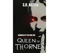 Chronicles of the Dark Side: Queen of Thornes