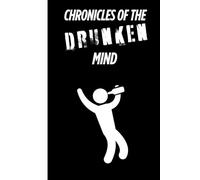 Chronicles Of The Drunken Mind: Bar Conversation Starter | Funny Gift for Friends or Family