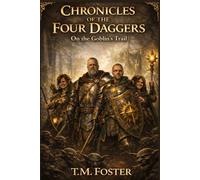 Chronicles of the Four Daggers: On the Goblin's Trail