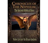 Chronicles of the Nephilim: The Ancient Biblical Story