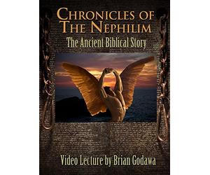 Chronicles of the Nephilim: The Ancient Biblical Story